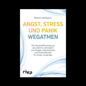 Angst, Stress und Panik wegatmen