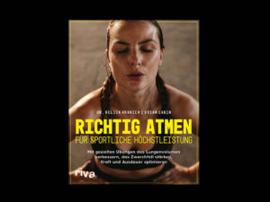 Richtig atmen für sportliche Höchstleistungen