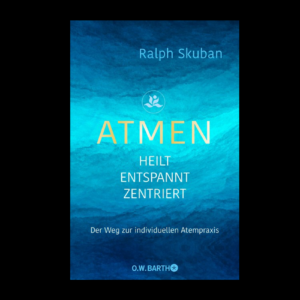 Atmen - Heilt-Entspannt-Zentriert