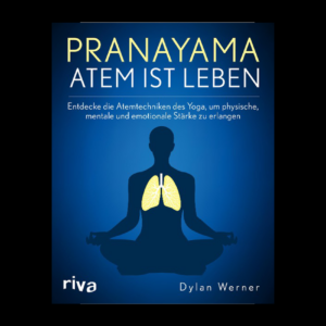 Pranayama - Atem ist leben
