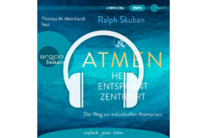ATMEN - heilt - entspannt - zentriert