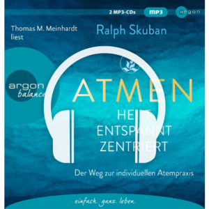 ATMEN - heilt - entspannt - zentriert