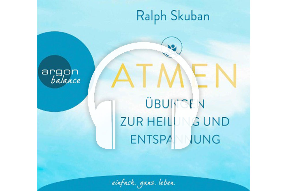 ATMEN - Übungen zur Heilung und Entspannung